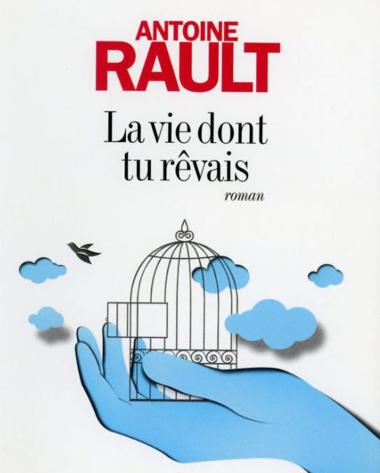 La vie dont tu rêvais